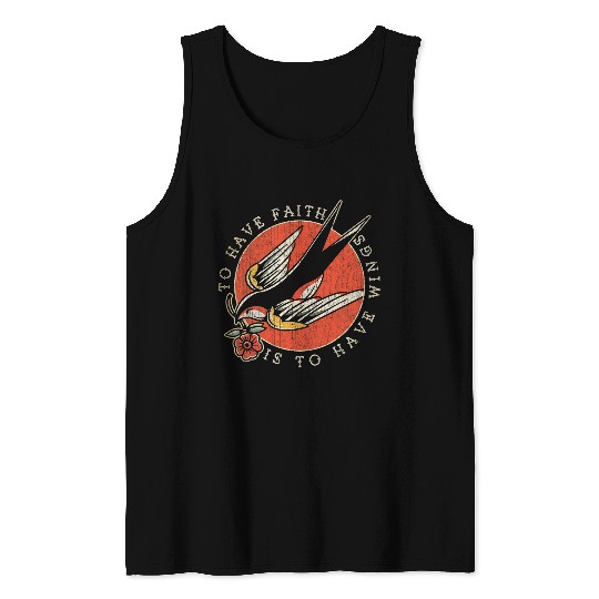 To Have Faith is to Have Wings Old School Swallow Tattoo Tank Tops