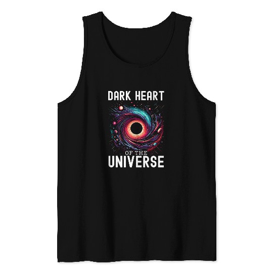 Black Hole Space Universe Astronomy Astronomer 4 Tank Tops