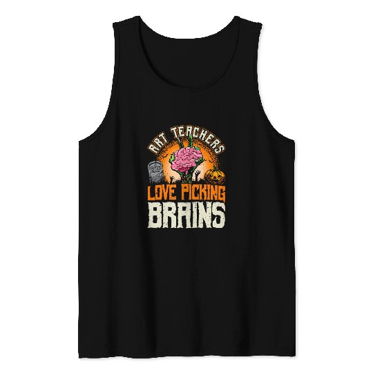 Halloween Zombie Art Teachers Love Picking brains Tank Tops