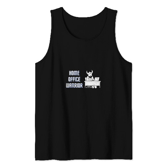 Mens homes office warrior for men who work in the homes office Tank Tops
