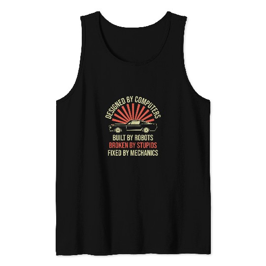 Fixed By Mechanics Funny Car Mechanic Garage Car Guy Tank Tops