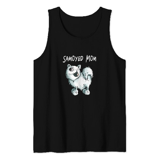 Dog Samoyed Samojeden Mama Samoyed Gift for Dog Lovers Tank Tops