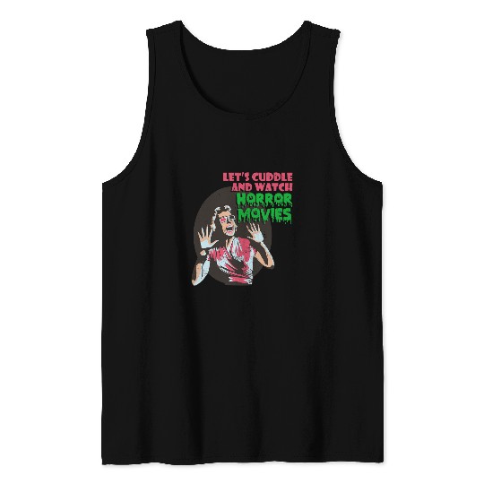 Lets Cuddle And Watch Horror Movies Halloween Tank Tops
