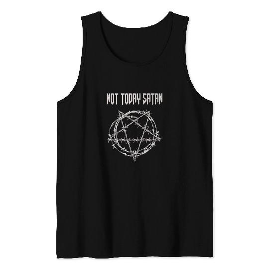 Occultism Barbed Wire Pentagram Not Today Satan Tank Tops