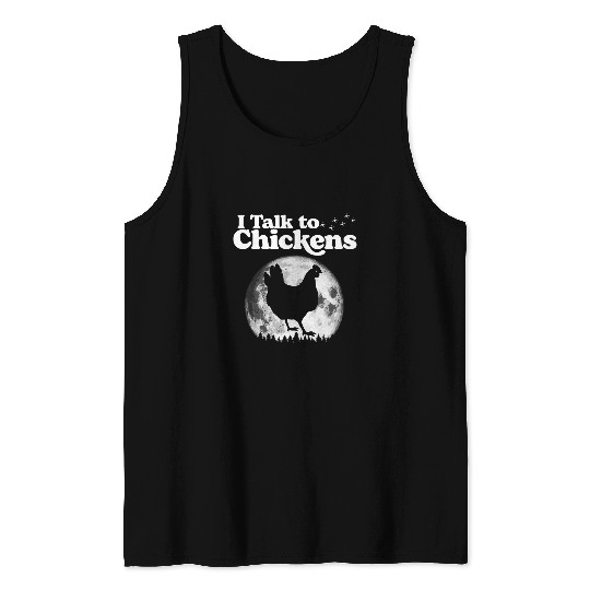I Talk to Chickens Funny vintages 80s Retro Urban Chicken Tank Tops