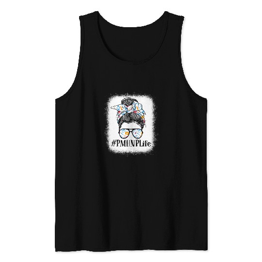 PMHNP Psychiatric Mental Health nurses Practitioner Life Tank Tops