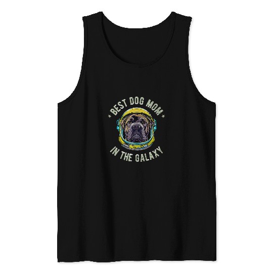 The bests Cane Corso Mom in the galaxy Cane Corso 4 Tank Tops