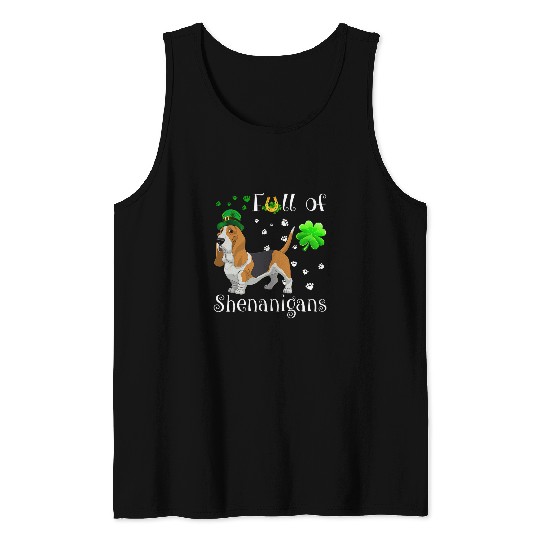 Discover Full Of Shenanigans basset hound Dog Irish Tank Tops
