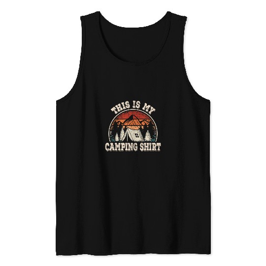 Retro Hiking Nature Outdoor Camp This Is My Camping Tank Tops