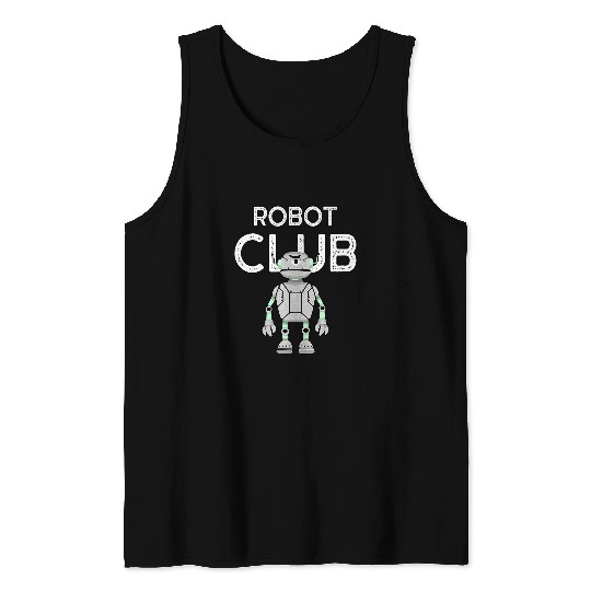Robot Club Robotics Student Career Occupation Tank Tops