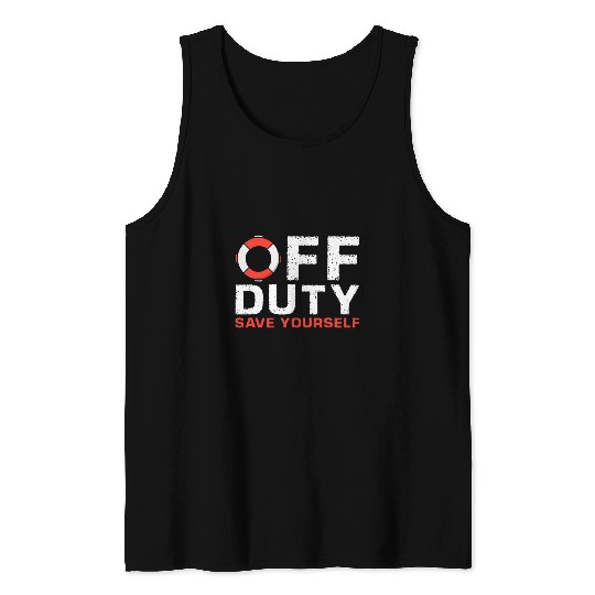 Off Duty Save Yourself Lifeguard Tank Tops