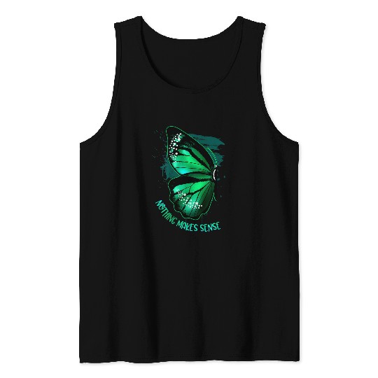 Nothing makes sense when we are apart butterfly matching Tank Tops