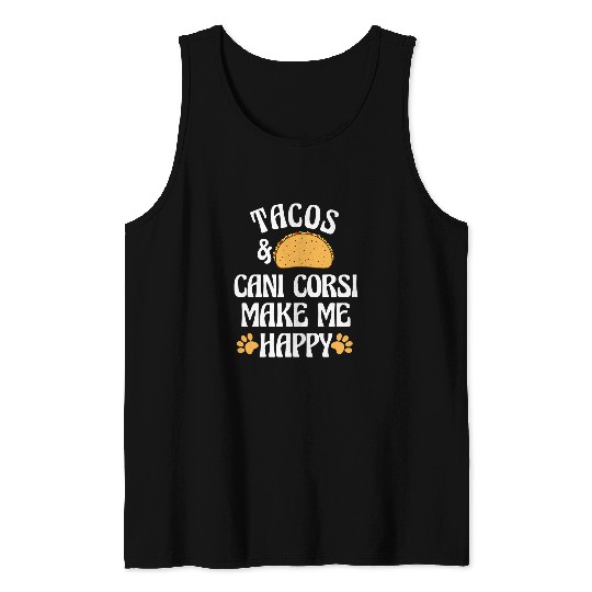 Tacos and Cani Corsi Are Happy Dog Lover Funny Pets Humor Tank Tops