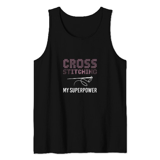 My Superpower Cross Stitch Needlepoint Art XStitching Tank Tops