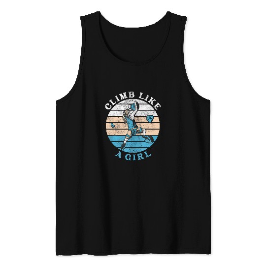 Retro vintages Funny Climb Like A Girl Rock Climbing Tank Tops