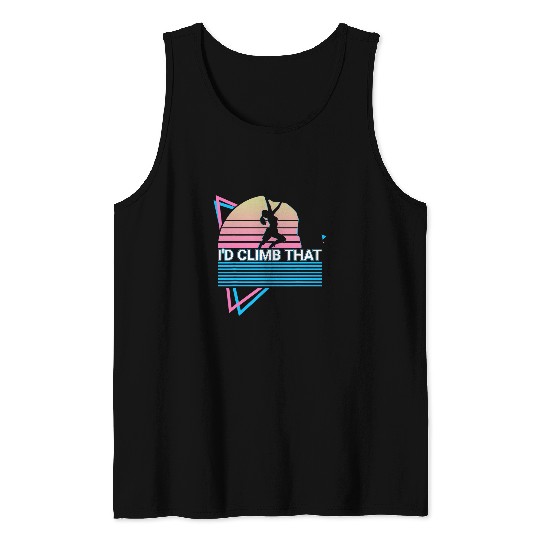 Rock Climbing Rock Climber Retro Id Climb That Tank Tops