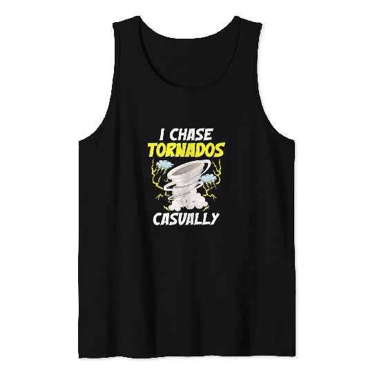 Storm Chasing Lightning Thunder Weather Hurricane Tornado 22 Tank Tops