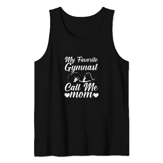 My Favorite Gymnast Call Me Mom Gymnastics Mom Mothers Day Tank Tops