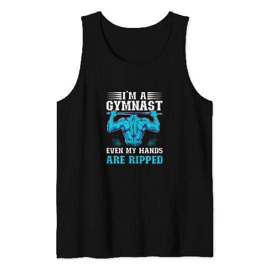Mens Im A Gymnast Even My Hands Are Ripped Gymnastics Girls Tank Tops