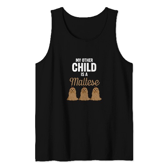 Discover My Other Child Is A Maltese Canine Dog Toy Breed Owners Vet Tank Tops