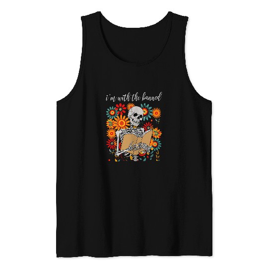 Im With The Banned Skeletons Reading Librarian Books Lover Tank Tops