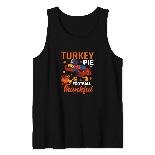 Running Turkey Pie Football Thankful Funny Thanksgiving Day Tank Tops