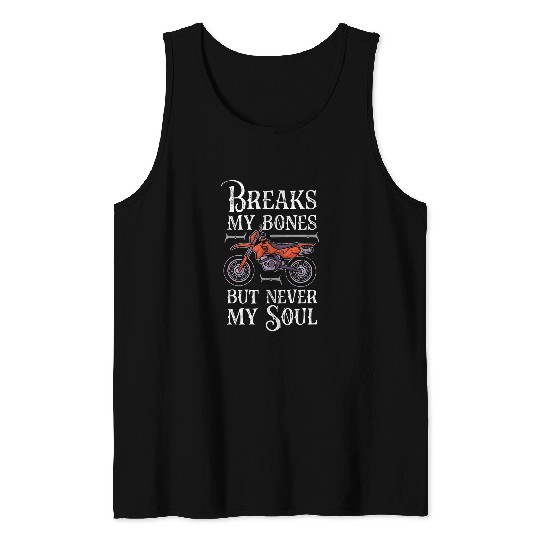 Motocross Rider Motocross Bike Motorcycle I Bones 2Soul Tank Tops