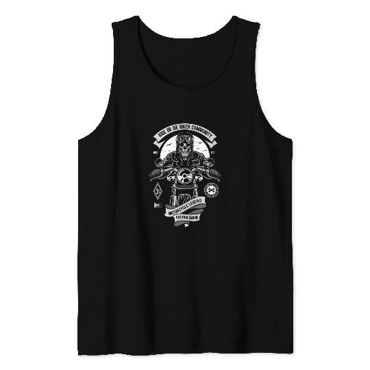 Ride Or Die Biker Community Motorcycle Legend Tank Tops