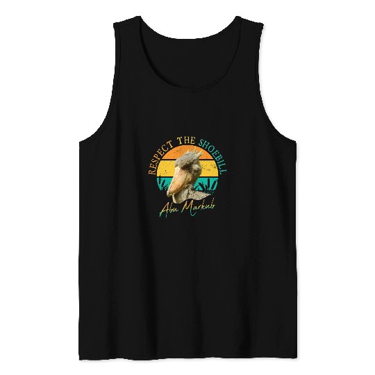 Respect The Shoebill Stork Art Abu Markub African Bird Lover Tank Tops