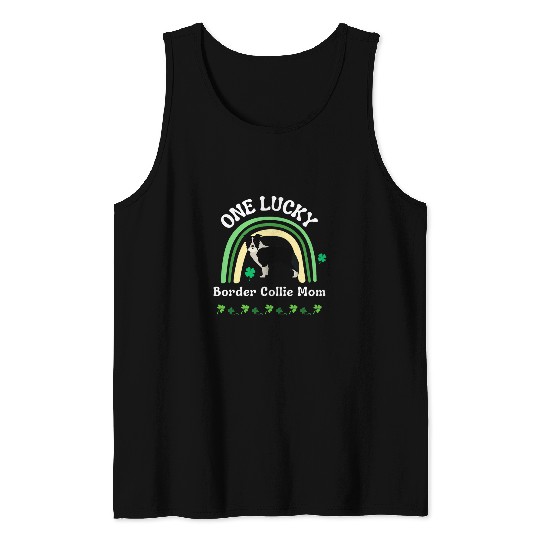 One Lucky Border Collie Mom St Patricks Day Fur Mama Tank Tops