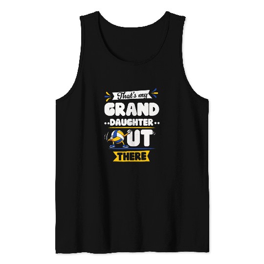 Thats My Granddaughter Out There Volleyball Tank Tops