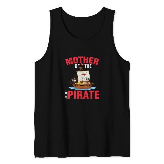 Mother Of The Little Pirate Mama Mommy Mom Daughter Son Tank Tops