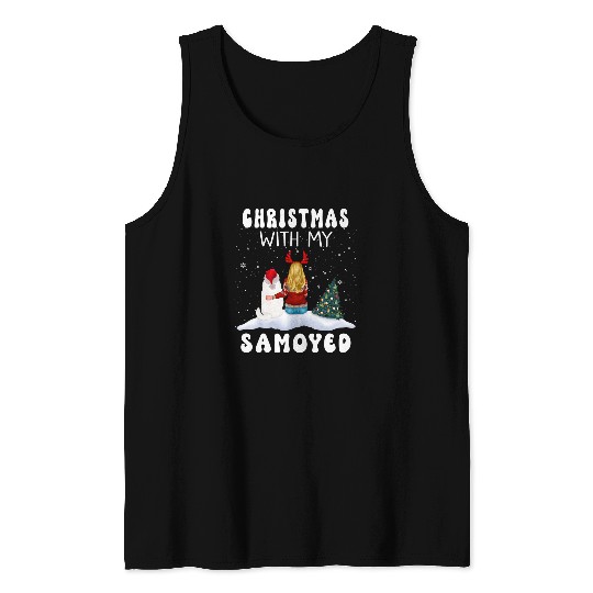 Dog Samoyed Christmas With My Samoyed Dog Puppy Funny Xmas Tank Tops
