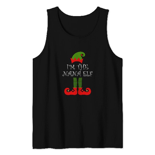 Im Nana Elf Boy Girl Christmas Grandma Grandmother Family Tank Tops