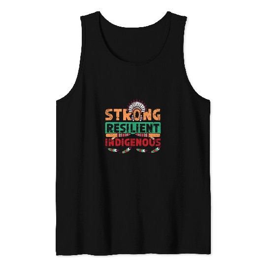 Strong Resilient Indigenous Tank Tops