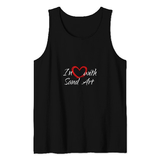 In Love With Sand Art I Love Sand Art Tank Tops