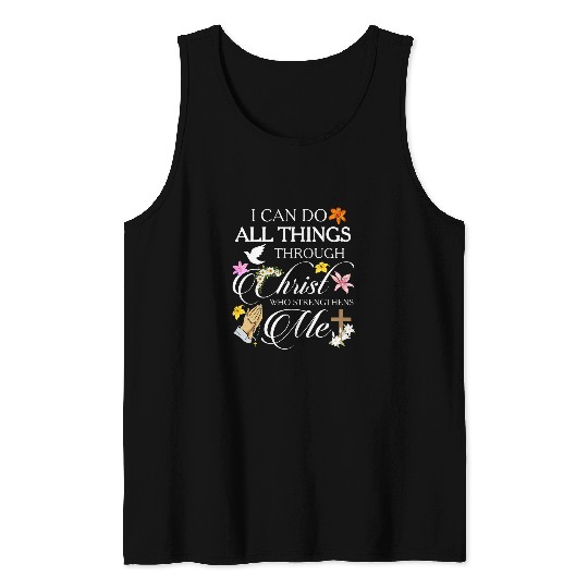 I Can Do All Things Through Christ Art Religious Lily Flower Tank Tops