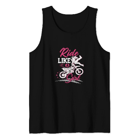 Ride Like A Girl Dirt Bike Motocross Motorcycle Women Gift Tank Tops
