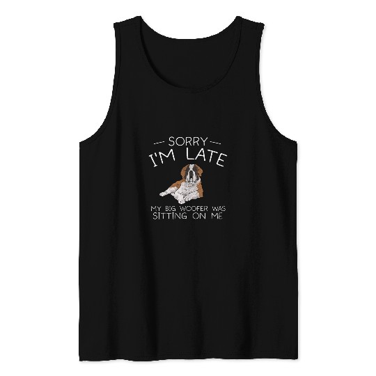 Saint Bernard Dog Big Woofer Was Sitting On Me St  Bernard Tank Tops
