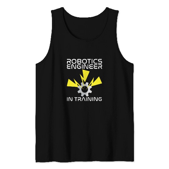 Robotics Engineer In Training Future Engineer Tank Tops