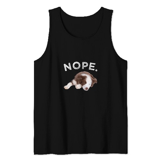 Nope Australian Shepherd Dog Puppy Pet Animal Men Women Gift Tank Tops