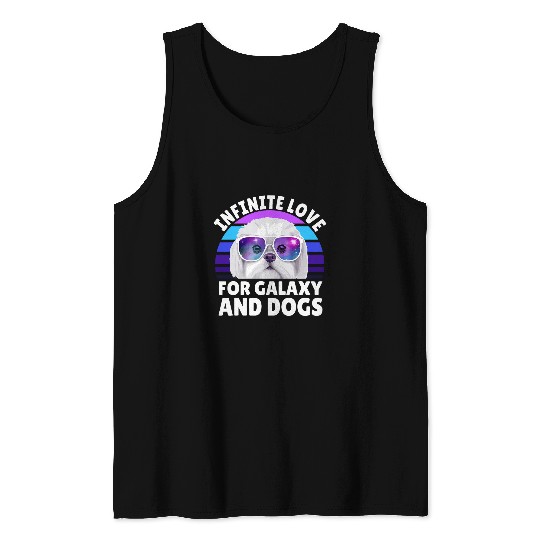 Infinite Love For Galaxy Dogs Maltese Space Dog Lovers Tank Tops