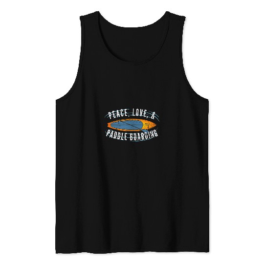 Inspirational Paddle Board Art Peace Love Paddle Board Tank Tops