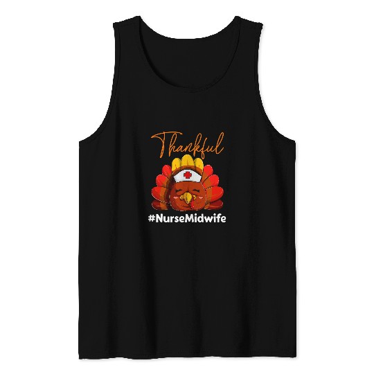 Thankful nurses Midwife s Womens Thanksgiving Nursing Tank Tops