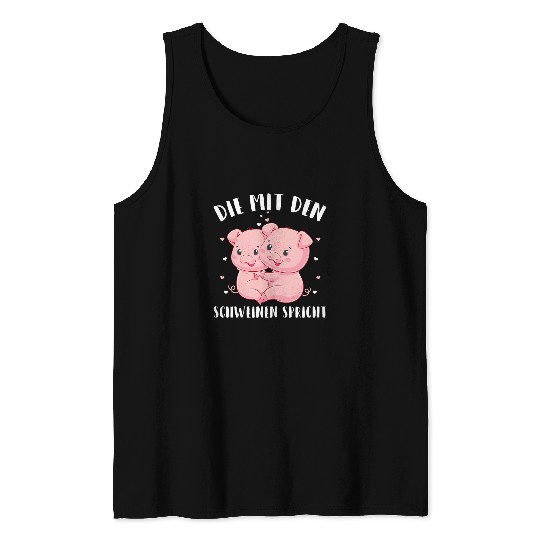Womens The Mit Den Pigs Speaks Farmers Pig Farm Tank Tops