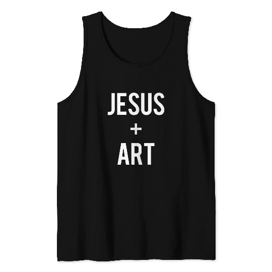 Love Jesus And Art Artist Faith Saying Funny Christian Gift 1 Tank Tops