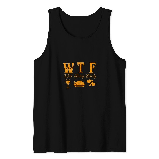 WTF Wines Turkey Family   Funny Thanksgiving Day Tee 24 Tank Tops