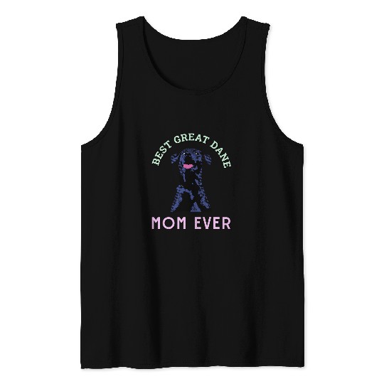 Dog Great Dane Best Great Dane Mom Ever Cool Dog Great Dane 21 Tank Tops