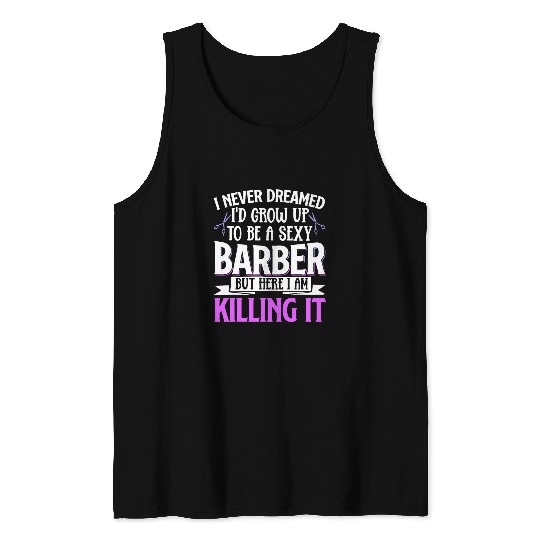 Sexy Barber Hairdresser 1 Tank Tops