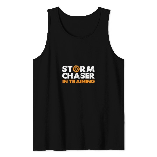 Tornado Storm Future Chasing Storm Chaser 21 Tank Tops